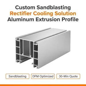 Custom Professional Sandblasting High Power Rectifier Aluminum Extrusion Profile